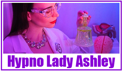 Updated Daily! Hypno Lady Ashley fansite. Subscribe and connect today.