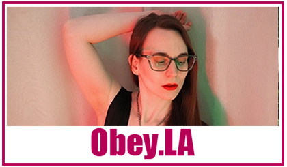 Obey.LA is Lady Ashley's Official Website.